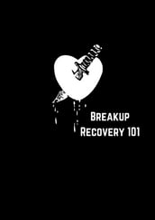 Breakup Recovery 101