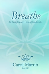 Breathe: An Enlightened Living Handbook