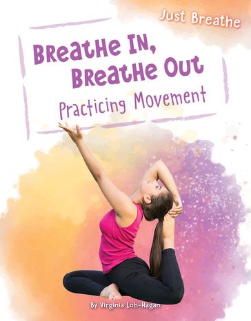 Breathe In, Breathe Out - Virginia Loh-Hagan