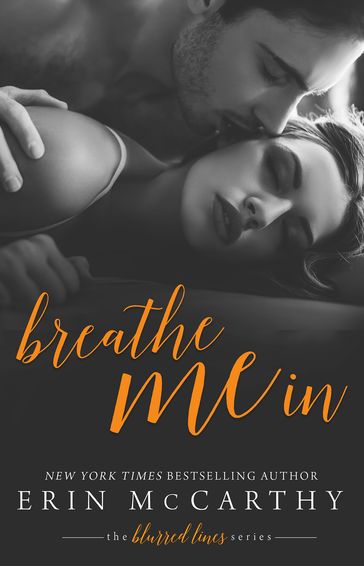 Breathe Me In - Erin McCarthy