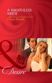 A Breathless Bride (Mills & Boon Desire) (The Pearl House, Book 1)