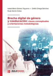 Brecha digital de género y coeducación: claves conceptuales y orientaciones metodológicas