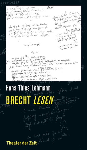 Brecht lesen - Hans-Thies Lehmann