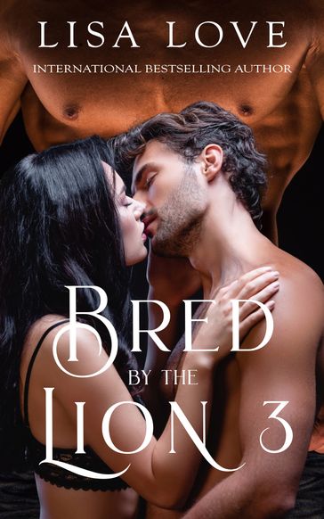 Bred by the Lion 3 - Lisa Love