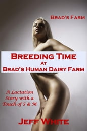 Breeding Time at Brad s Human Dairy Farm
