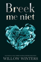 Breek me niet