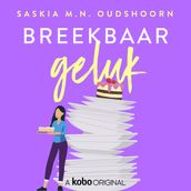 Breekbaar geluk