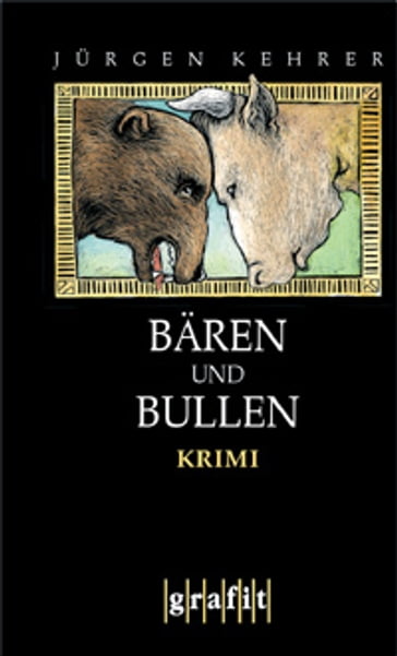 Bären und Bullen - Jurgen Kehrer