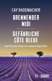 Brennender Midi / Gefahrliche Côte Bleue