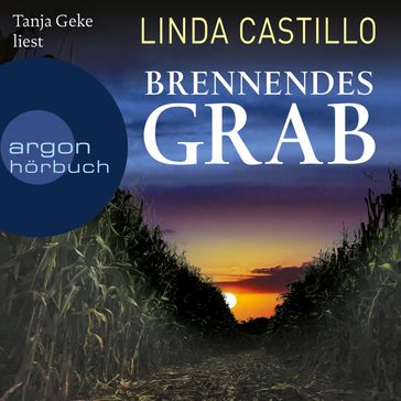 Brennendes Grab - Kate Burkholder ermittelt, Band 10 (Gekürzte Lesung) - Linda Castillo