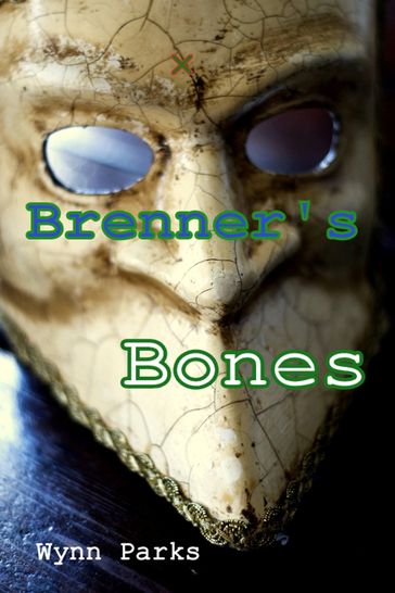 Brenner's Bones - Wynn Parks