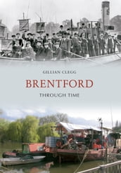 Brentford Through Time