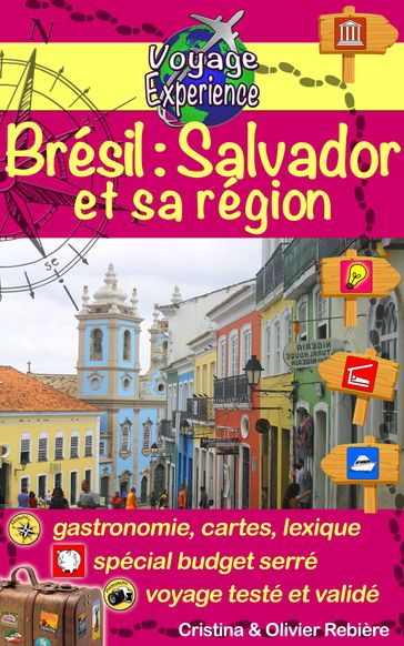 Brésil: Salvador et sa région - Cristina Rebiere