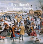 Bret Harte s Christmas Stories