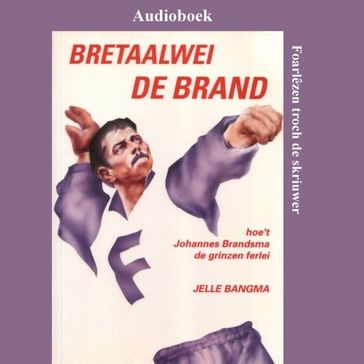 Bretaalwei De Brand - Jelle Bangma