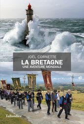 La Bretagne, une aventure mondiale