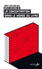 Brève histoire de la concentration dans le monde du livre