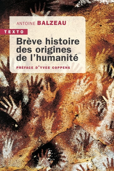 Brève histoire des origines de l'humanité - Antoine Balzeau - Yves Coppens