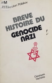 Brève histoire du génocide nazi