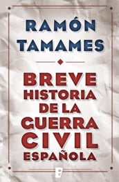 Breve historia de la Guerra Civil española