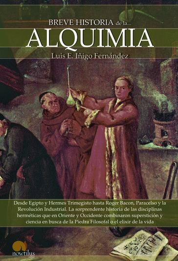 Breve historia de la alquimia - Luis Enrique Íñigo Fernández