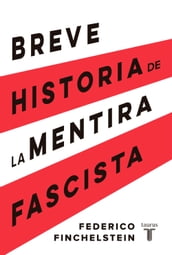 Breve historia de la mentira fascista