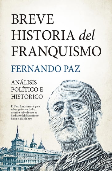 Breve historia del franquismo - Fernando Paz