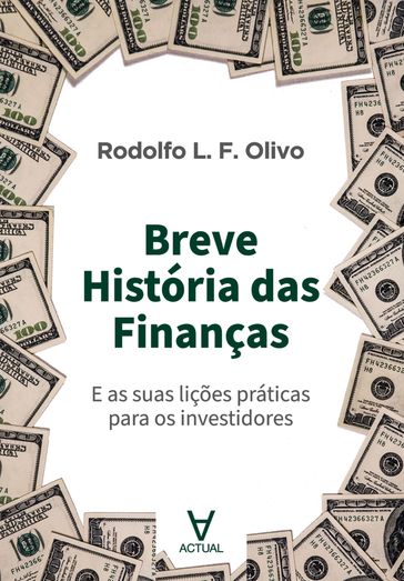 Breve história das finanças - Rodolfo L. F. Olivo