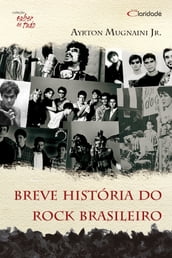 Breve história do rock brasileiro