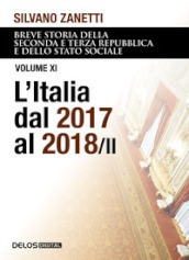 Breve storia della seconda e terza Repubblica e dello stato sociale. 11: L  Italia dal 2017 al 2018