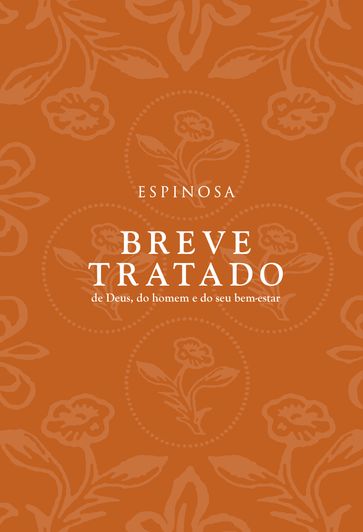 Breve tratado de Deus, do homem e do seu bem-estar - Baruch de Espinosa (Spinoza)