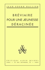 Bréviaire pour une jeunesse déracinée