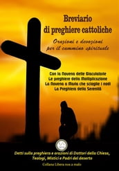 Breviario di Preghiere Cattoliche - Orazioni e Devozioni per il Cammino Spirituale