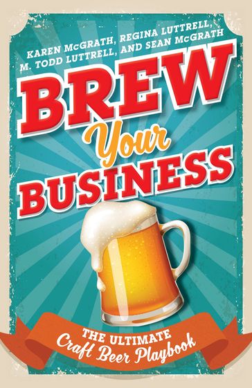 Brew Your Business - Sean McGrath - Regina Luttrell - M. Todd Luttrell - Professor of Communications  The College of Saint Rose Karen McGrath