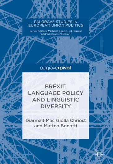 Brexit, Language Policy and Linguistic Diversity - Diarmait Mac Giolla Chríost - Matteo Bonotti