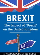 Brexit: The Impact of 