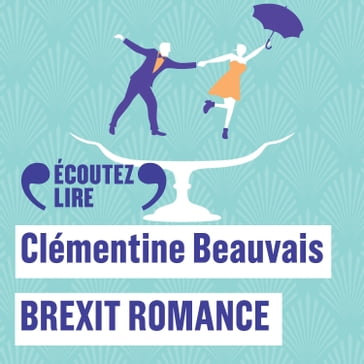 Brexit romance - Clémentine Beauvais