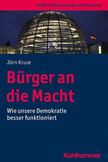 Bürger an die Macht - Jorn Kruse