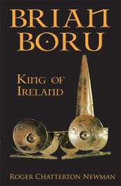 Brian Boru: High King of Ireland