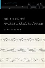 Brian Eno s Ambient 1: Music for Airports