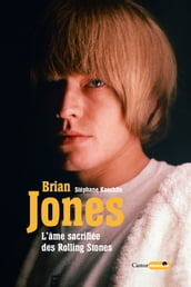 Brian Jones, l âme sacrifiée des Rolling Stones
