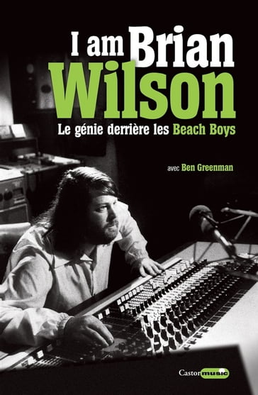 Brian Wilson, l'autobiographie - Brian Wilson