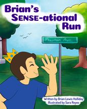 Brian s Sense-ational Run