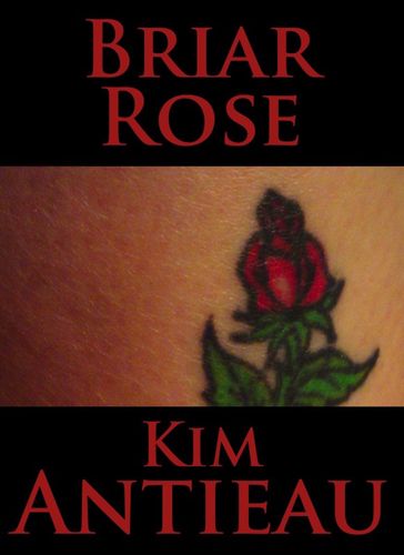 Briar Rose - Kim Antieau