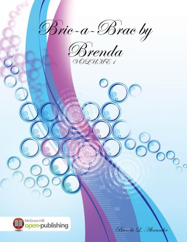 Bric-a-Brac by Brenda: VOLUME 1 - Brenda Alexander