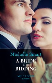 A Bride At His Bidding (Mills & Boon Modern)