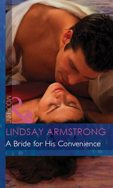A Bride For His Convenience (Mills & Boon Modern) - Lindsay Armstrong