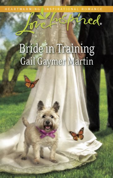 Bride In Training (Mills & Boon Love Inspired) - Gail Gaymer Martin
