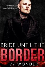 Bride Until the Border