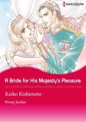 A Bride for His Majesty s Pleasure (Harlequin Comics)